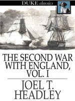 The Second War with England, Volume I